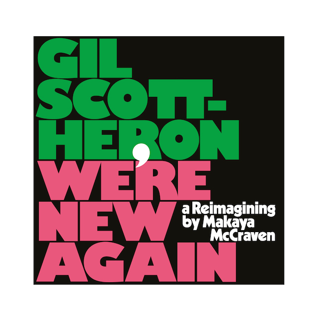 Gil Scott-Heron - We’re New Again - a Reimagining by Makaya McCraven : LP