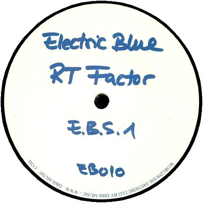 R.T. Factor (Aka Ron Trent) - E.B.S. 1