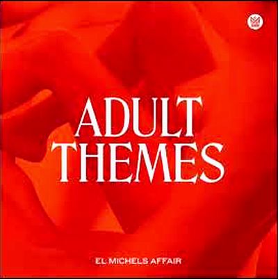 El Michels Affair - Adult Themes : LP
