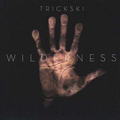 Trickski - Wilderness : 12inch
