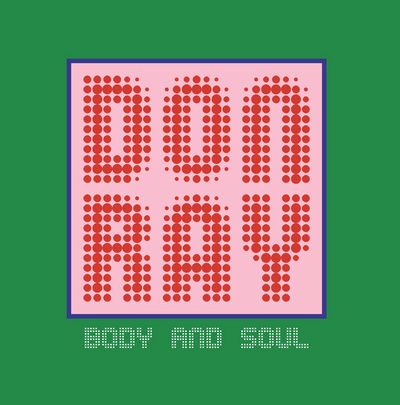 Don Ray - Body and Soul : 12inch