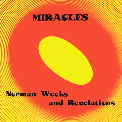 Norman Weeks And Revelations - Miracles : LP