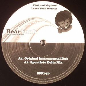 Visti & Meyland - Leave Your Worries : 12inch