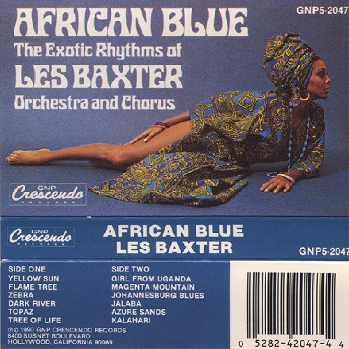 Les Baxter Orchestra And Chorus - African Blue (The Exotic Rhythms Of Les Baxter Orchestra And Chorus) : CASSETTE