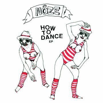Nôze - How To Dance EP : 12inch