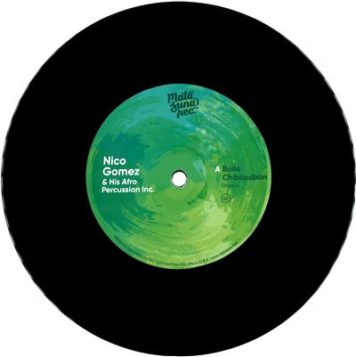 Nico Gomez And His Afro Percussion Inc. - Baila Chibiquiban : 7inch