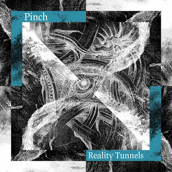 Pinch - Reality Tunnels : 2LP