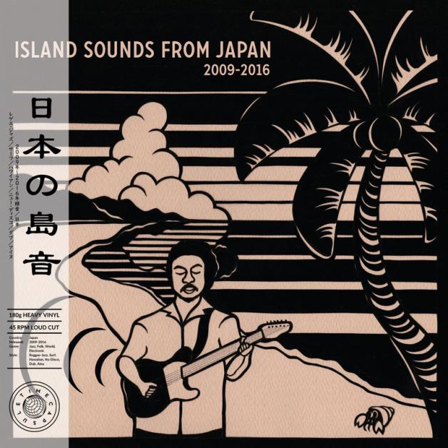 Various - 日本の島音 - Island Sounds From Japan 2009-2016 : LP