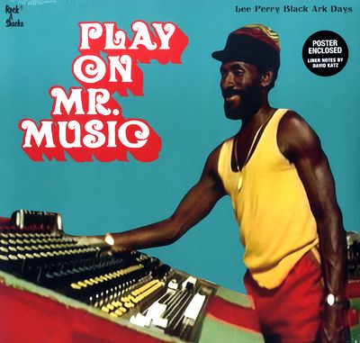 Lee Perry Black Ark Days - Play On Mr. Music LP : LP