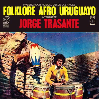 Jorge Trasante - Folklore Afro Uruguayo : LP
