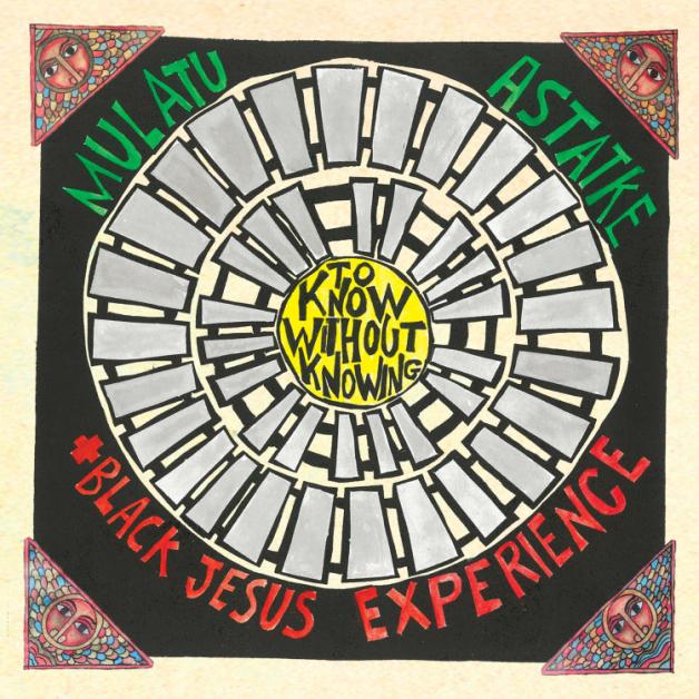 Mulatu Astatke & Black Jesus Experience - To Know Without Knowing : LP