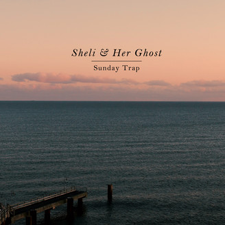 Sheli & Her Ghost / Schlepp Geist / Kristina Sheli - Sunday Trap : 12inch