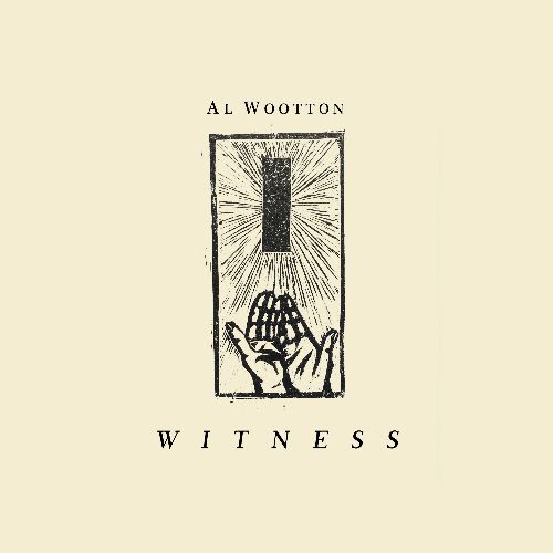 Al Wootton - Witness : LP