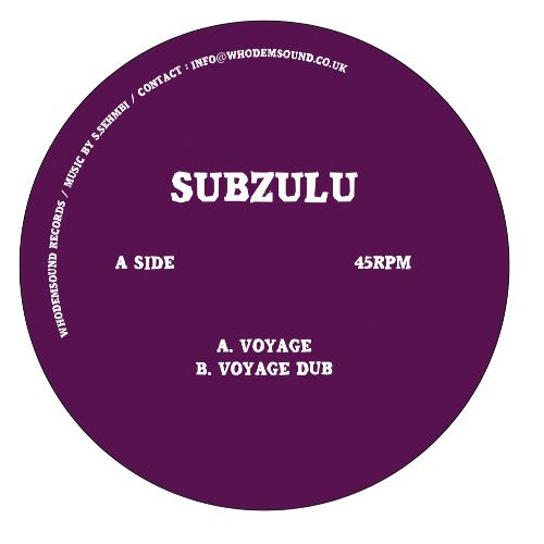 Subzulu - Voyage / Dub : 7inch