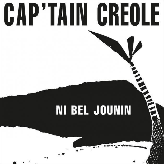 Capt’ain Créole - Ni Bel Jounin : 12inch