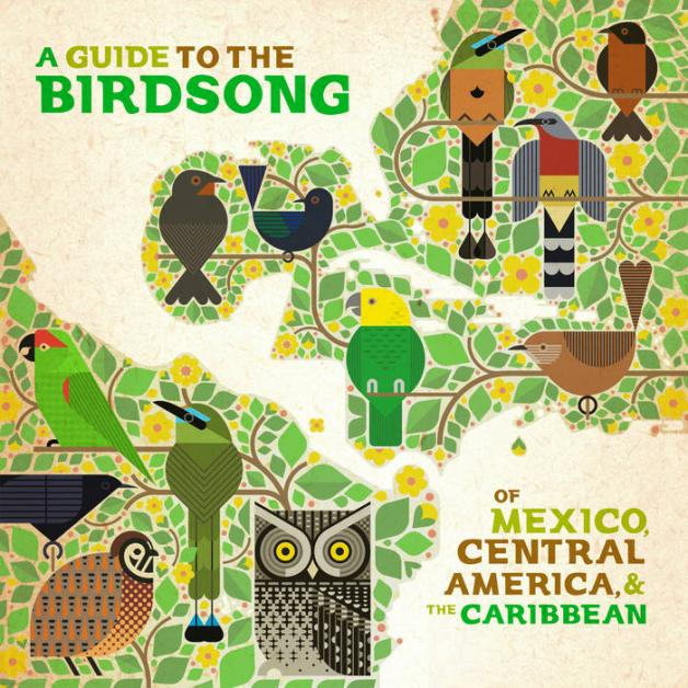 Various - A Guide To The Birdsong Of Mexico, Central America & The Caribbean