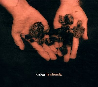 Cribas - LA OFRENDA : CD