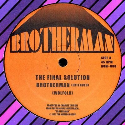 The Final Solution - Brotherman (Extended) / Theme From Brotherman : 12inch