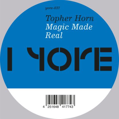 Topher Horn - Magic Made Real : 12inch