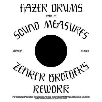 Fazer Drums - Sound Measures (+ Zenker Brothers Rework) : 12inch
