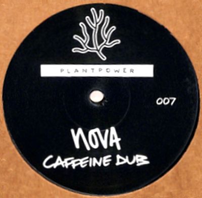 Nova - Caffeine Dub / Reincarnate : 12inch