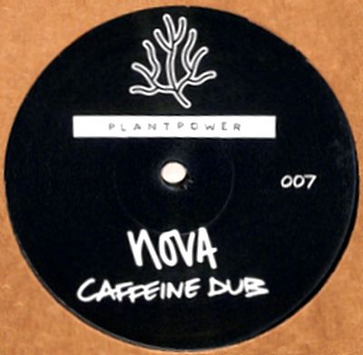 Nova - Caffeine Dub / Reincarnate