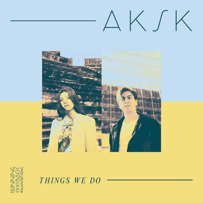 AKSK - Things We Do : LP