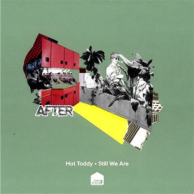 Hot Toddy - Still We Are EP : 12inch