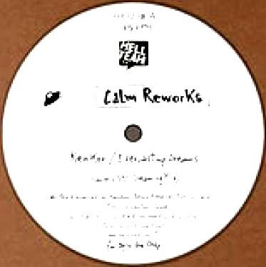 Calm - Calm Reworks : 12inch