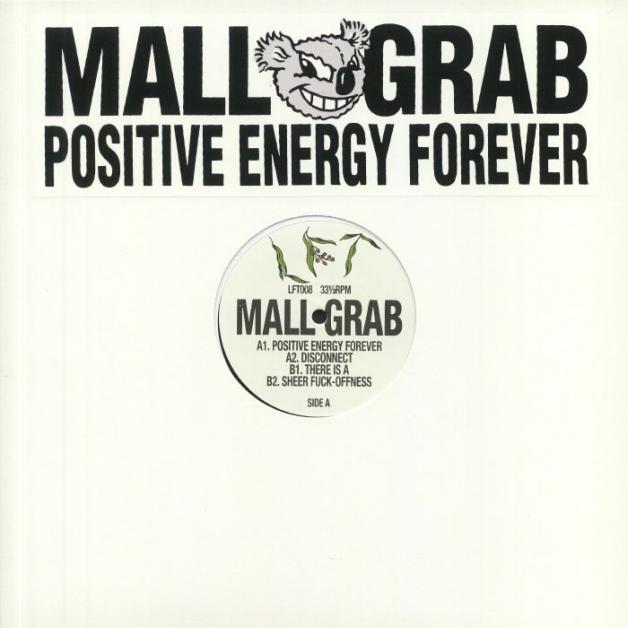 Mall Grab - POSITIVE ENERGY FOREVER : 12inch