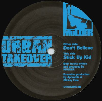 Mulder - Don't Believe / Stick Up Kid : 12inch