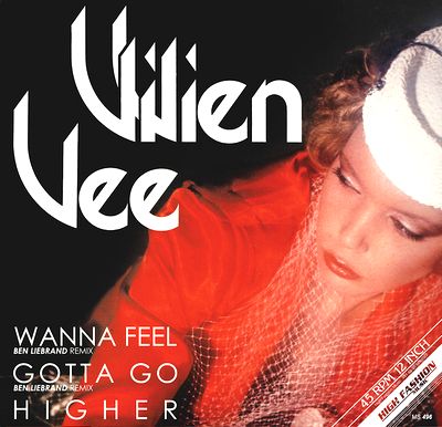 Vivien Vee - WANNA FEEL / GOTTA GO / HIGHER (BEN LIEBRAND REMIXES) : 12inch
