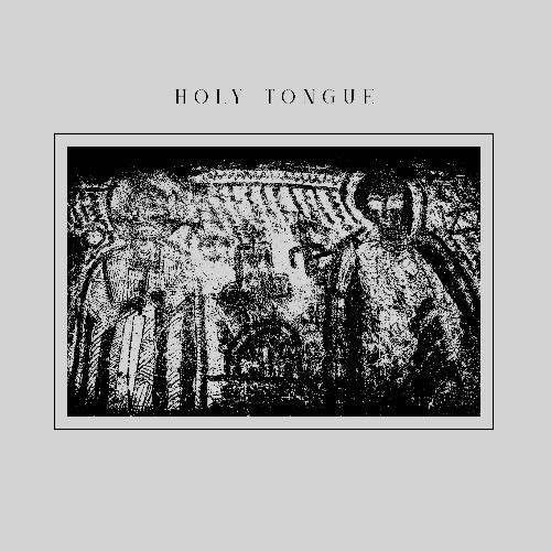 Holy Tongue - Holy Tongue EP : 12inch