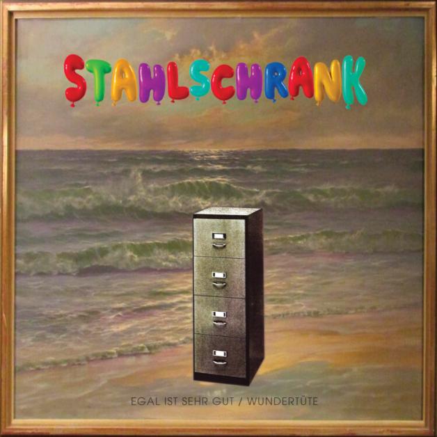 Stahlschrank - Egal Ist Sehr Gut / Wundertüte : 7inch