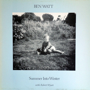 Ben Watt & Robert Wyatt - Summer Into Winter : LP
