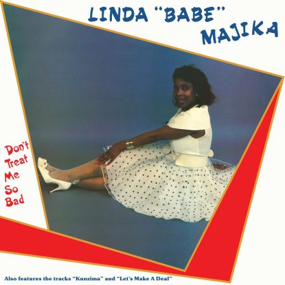 Linda 'babe' Majika - Don?t Treat Me So Bad : LP