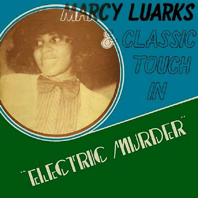 MARCY LUARKS &amp; CLASSIC TOUCH - Electric Murder : LP