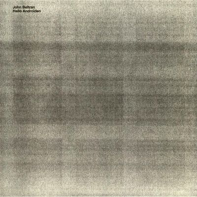 John Beltran - Hallo Androiden