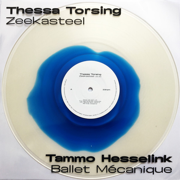 Thessa Torsing / Tammo Hesselink - Zeekasteel / Ballet Mécanique : LP