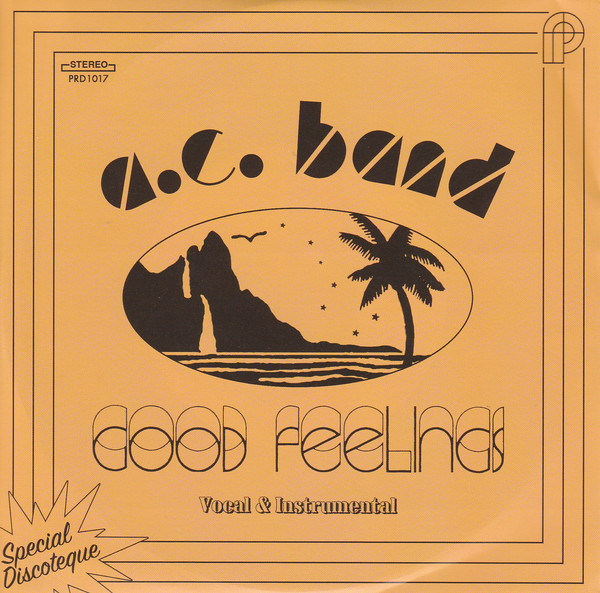 A. C. Band - Good Feelings : 7inch