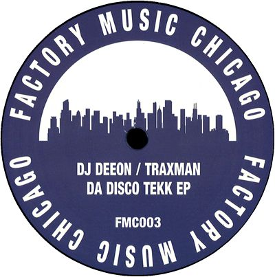 DJ Deeon/ Traxman - DA DISCO TEKK EP : 12inch