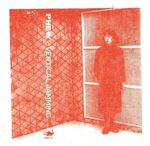 Phew - Vertical Jamming
