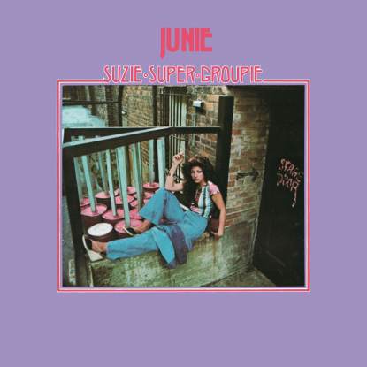 Junie - Suzie Super Groupie : LP