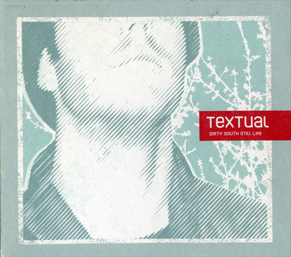 Textual - Dirty South Still Life : CD