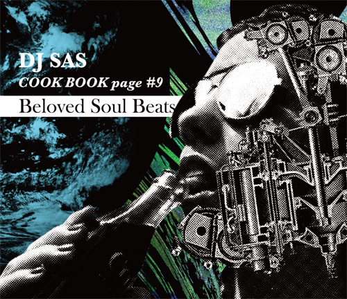 DJ Sas - COOKBOOK#9 &#x301C;Beloved Soul Beats&#x301C; : CD