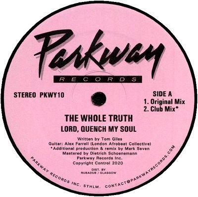 The Whole Truth - Lord Quench My Soul : 12inch
