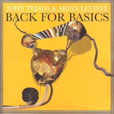 John Tejada & Arian Leviste - Back For Basics : 2x12inch