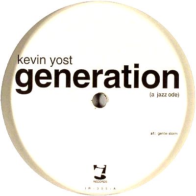 Kevin Yost - Generation (A Jazz Ode) : 12inch