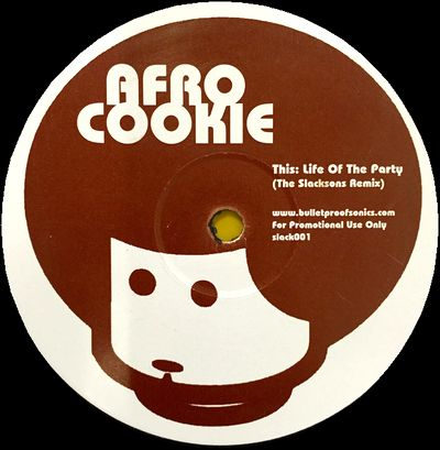 Afro Cookie / The Slacksons - Life Of The Party / Six Alive : 12inch