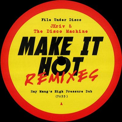 Jrkiv & The Disco Machine - MAKE IT HOT REMIXES : 12inch